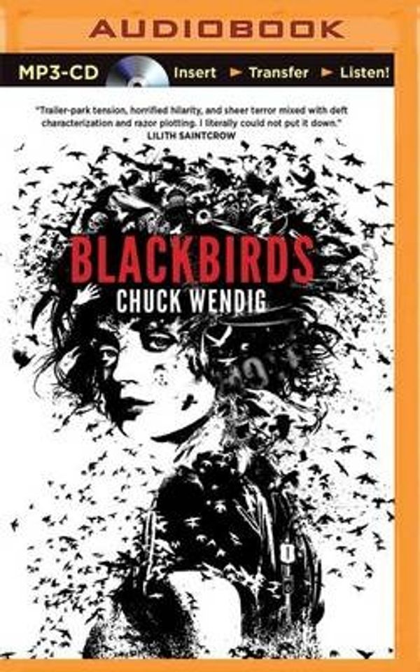 Cover Art for 9781501278136, Blackbirds (Miriam Black) by Chuck Wendig