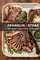 Cover Art for 9780399580963, Franklin Steak by Aaron Franklin