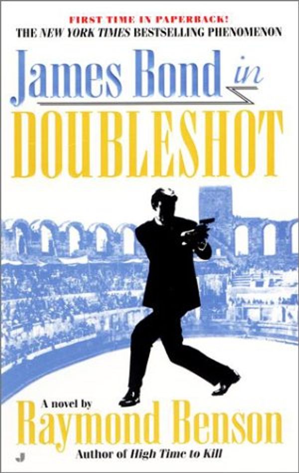 Cover Art for 9780515130614, Doubleshot by Raymond Benson