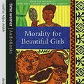 Cover Art for 9781405500043, Morality for Beautiful Girls by Alexander McCall Smith