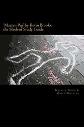 Cover Art for 9781505286694, 'Martyn Pig' by Kevin Brooks: the Student Study Guide by Wheeler, David, Twigg, Natalie