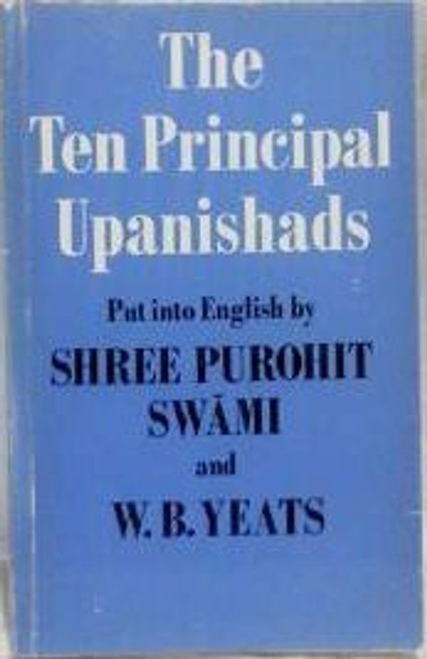 Cover Art for 9780020715504, The Ten Principal Upanishads by William Butler Yeats, Swami Shree