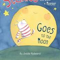Cover Art for 9781760682422, Stanley the Sock Monster Goes to the Moon by Jedda Robaard