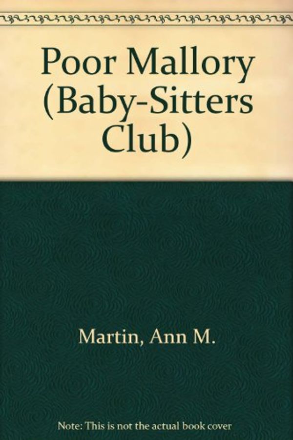 Cover Art for 9780606047753, Poor Mallory (Baby-Sitters Club) by Ann M. Martin