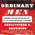 Cover Art for 9780062303028, Ordinary Men by Christopher R. Browning