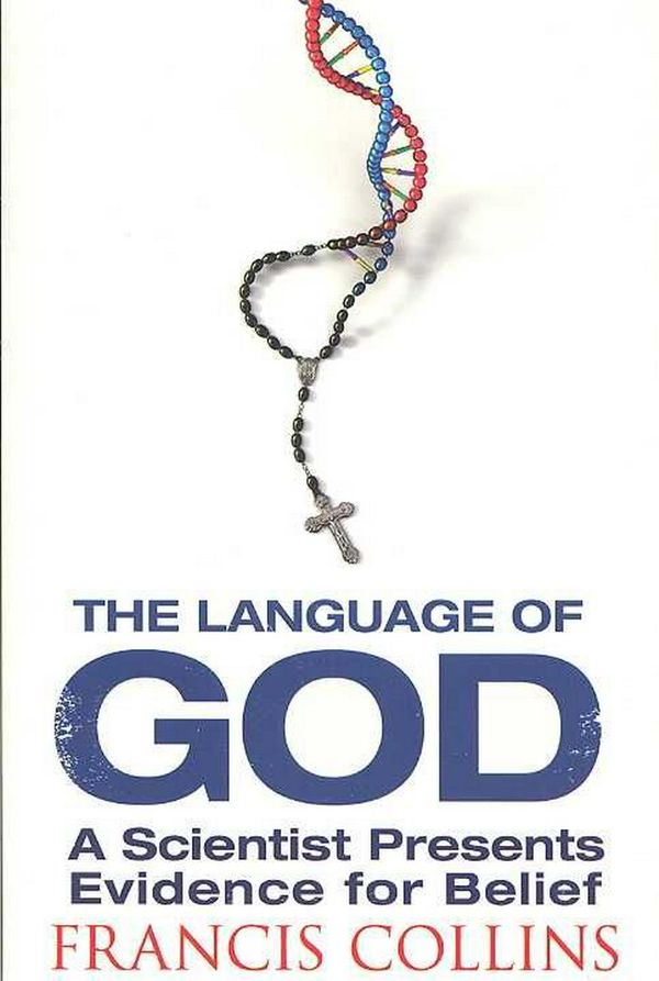 Cover Art for 9781847390929, The Language of God by Francis Collins