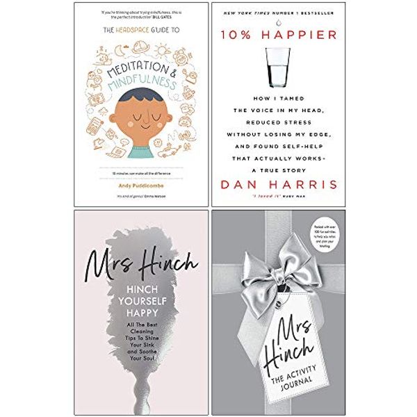 Cover Art for 9789123912940, The Headspace Guide to Mindfulness & Meditation, 10% Happier, Hinch Yourself Happy [Hardcover], The Activity Journal [Hardcover] 4 Books Collection Set by Andy Puddicombe, Dan Harris, Mrs. Hinch