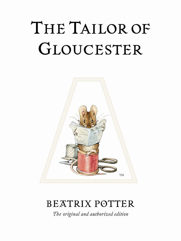 Cover Art for 9780723265627, The Tailor of Gloucester by Beatrix Potter