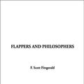Cover Art for 9781404303256, Flappers and Philosophers by F. Scott Fitzgerald