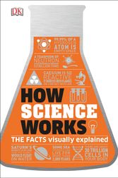 Cover Art for 9781465464194, How Science WorksThe Facts Visually Explained by Dk