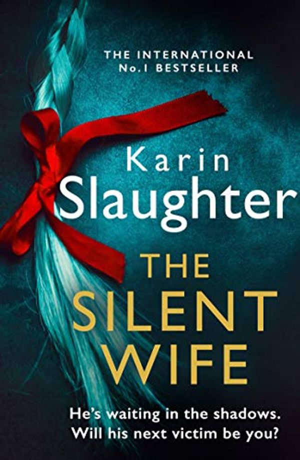 Cover Art for B07XL61TGS, The Silent Wife by Karin Slaughter