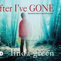 Cover Art for 9781510071315, After I've Gone by Linda Green