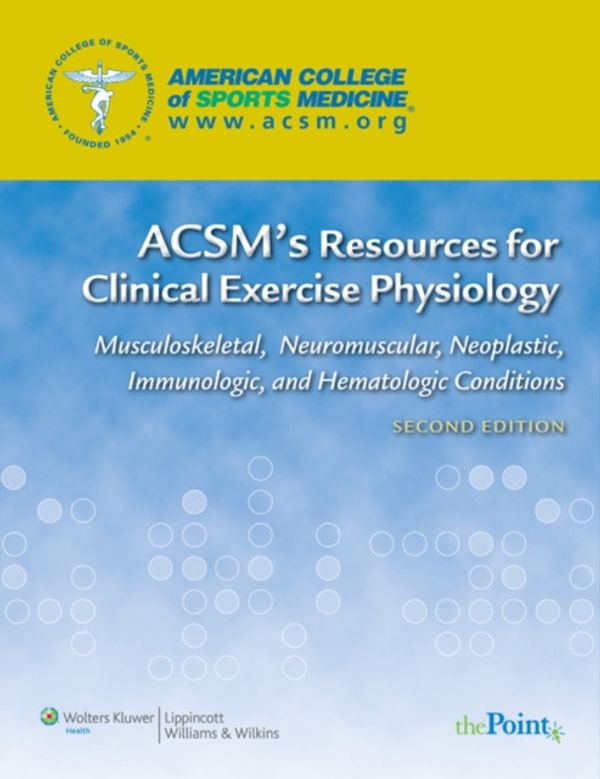Cover Art for 9780781768702, ACSM's Resources for Clinical Exercise Physiology by American College of Sports Medicine