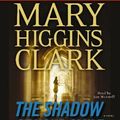 Cover Art for 9781442300255, The Shadow of Your Smile by Mary Higgins Clark