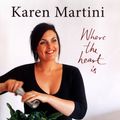 Cover Art for 9781920989521, Where the Heart is by Karen Martini