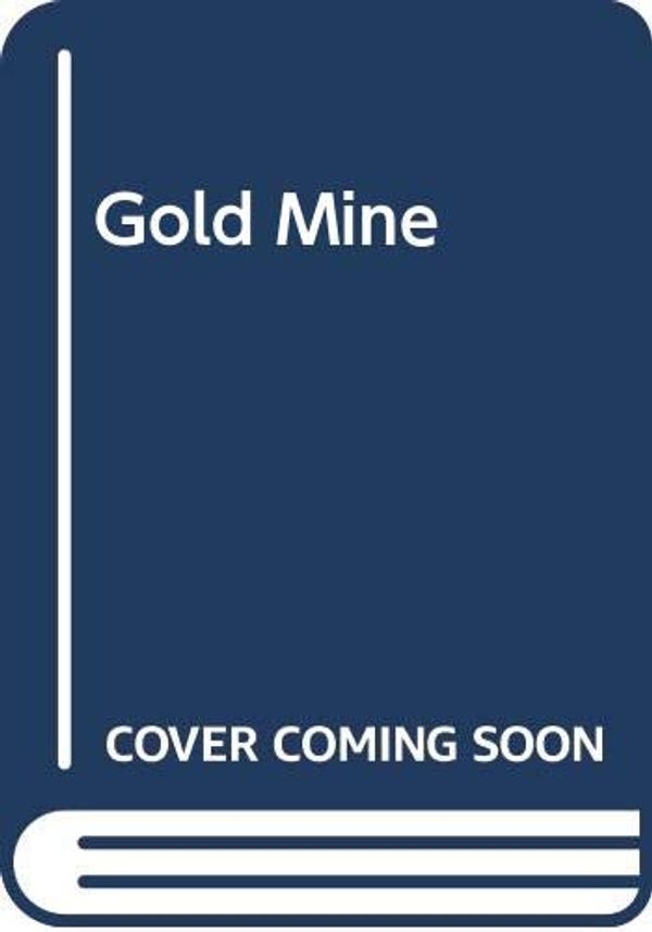 Cover Art for 9780449217351, Gold Mine by Wilbur Smith