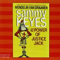 Cover Art for 9781430119951, Sammy Keyes and the Power of Justice Jack by Wendelin Vandraanen