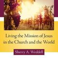 Cover Art for 9781612789736, Fruitful Discipleship: Living the Mission of Jesus in the Church and the World by Sherry A. Weddell