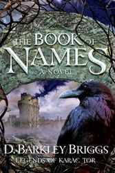 Cover Art for 9781600062278, The Book of Names: A Novel (Legends of Karac Tor) by D. Barkley Briggs