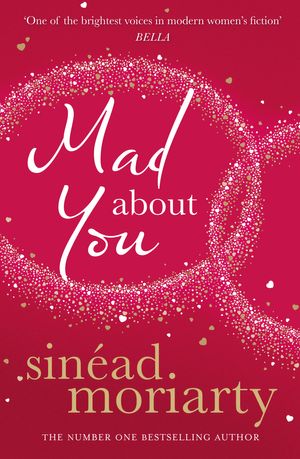 Cover Art for 9781844882960, Mad About You by Sinead Moriarty