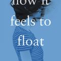 Cover Art for 9780525554295, How It Feels to Float by Helena Fox
