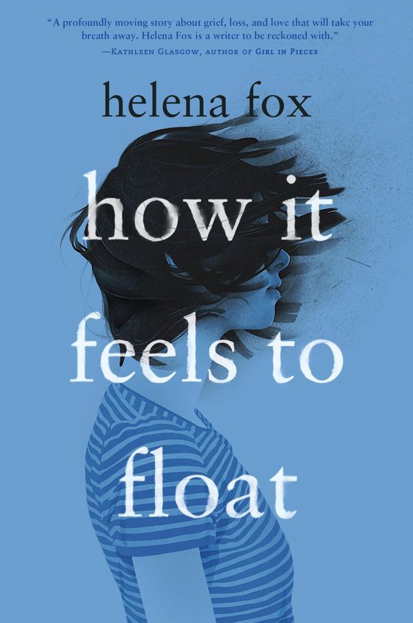 Cover Art for 9780525554295, How It Feels to Float by Helena Fox