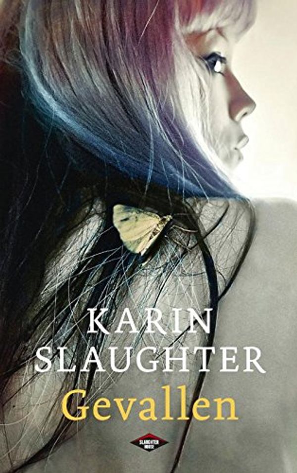 Cover Art for 9789023467489, Gevallen by Karin Slaughter