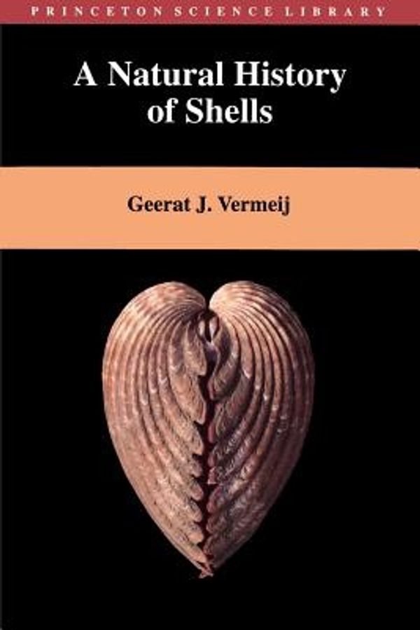 Cover Art for 9780691001678, A Natural History of Shells (Princeton Science Library) by Geerat J. Vermeij