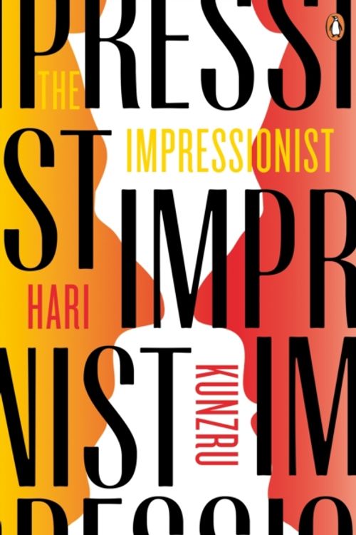 Cover Art for 9780141008288, The Impressionist by Hari Kunzru