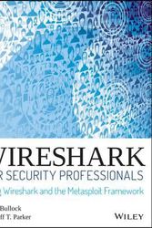 Cover Art for 9781118918210, Wireshark for Security Professionals: Using Wireshark and the Metasploit Framework by Jessey Bullock, Jeff T. Parker