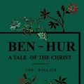 Cover Art for 9781539432449, Ben-Hur: A Tale of the Christ by Lew Wallace