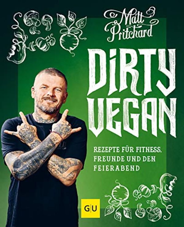 Cover Art for 9783833877797, Dirty Vegan by Matt Pritchard