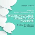 Cover Art for 9781138898646, Multilingualism, Literacy and Dyslexia: Breaking down barriers for educators by Lindsay Peer (editor), Gavin Reid (editor)