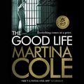 Cover Art for B00O5D851Y, The Good Life by Martina Cole