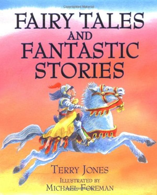 Cover Art for 9781843650553, Fairy Tales and Fantastic Stories by Terry Jones