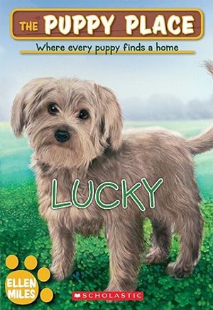 Cover Art for 9780545083478, Lucky by Ellen Miles