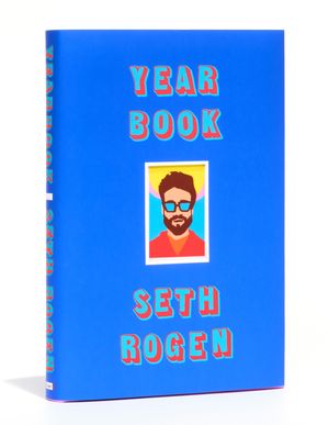 Cover Art for 9781984825407, Yearbook by Seth Rogen