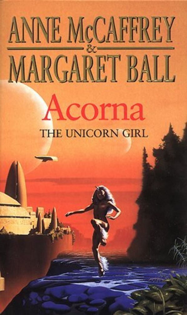 Cover Art for B01HC9L3FM, Acorna: The Unicorn Girl (The Acorna Series) by Anne McCaffrey (1998-01-02) by Anne McCaffrey;Margaret Ball