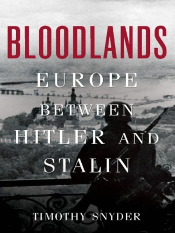 Cover Art for 9780465022908, Bloodlands by Timothy Snyder