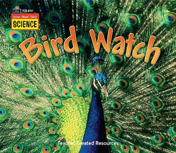 Cover Art for 9781420681512, Bird Watch by Teacher Created Resources