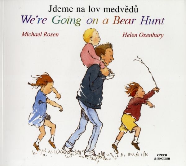 Cover Art for 9781852697105, We're Going on a Bear Hunt in Czech and English by Michael Rosen