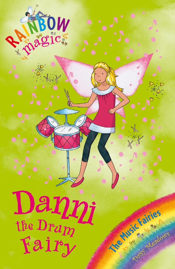 Cover Art for 9781408321010, Rainbow Magic: Danni the Drum Fairy: The Music Fairies Book 4 by Georgie Ripper