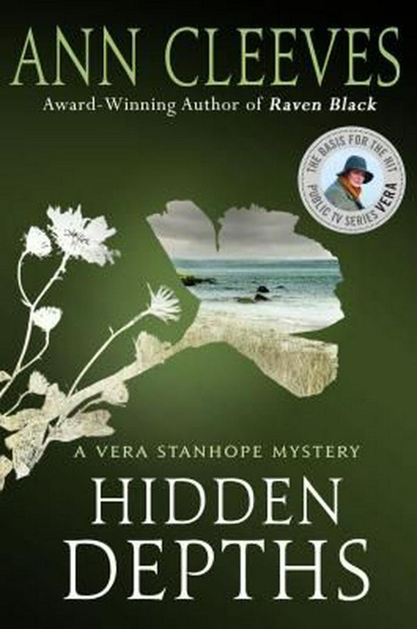 Cover Art for 9781250135179, Hidden DepthsA Vera Stanhope Mystery by Ann Cleeves