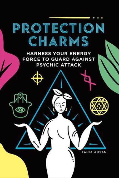 Cover Art for 9781590035153, Protection Charms: Harness you energy force to guard against psychic attack by Tania Ashan