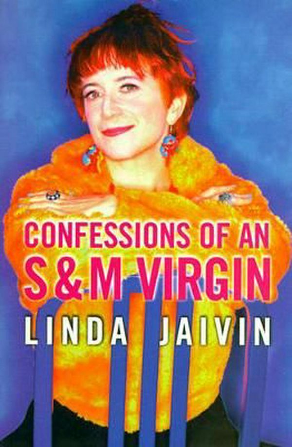 Cover Art for 9781875847464, Confessions of an S & M Virgin by Linda Jaivin