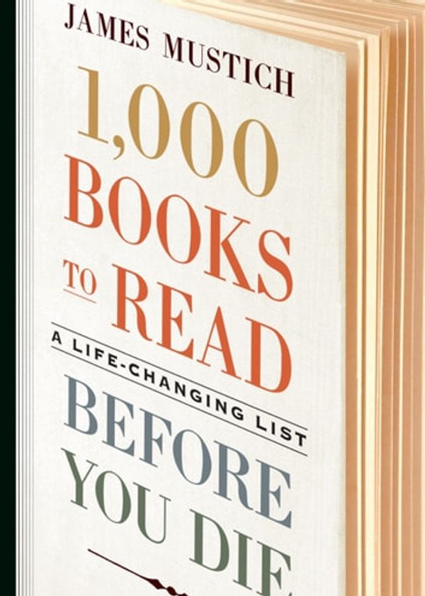 Cover Art for 9781523505128, 1,000 Books to Read Before You Die by James Mustich
