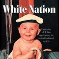 Cover Art for 9781136743474, White Nation by Ghassan Hage