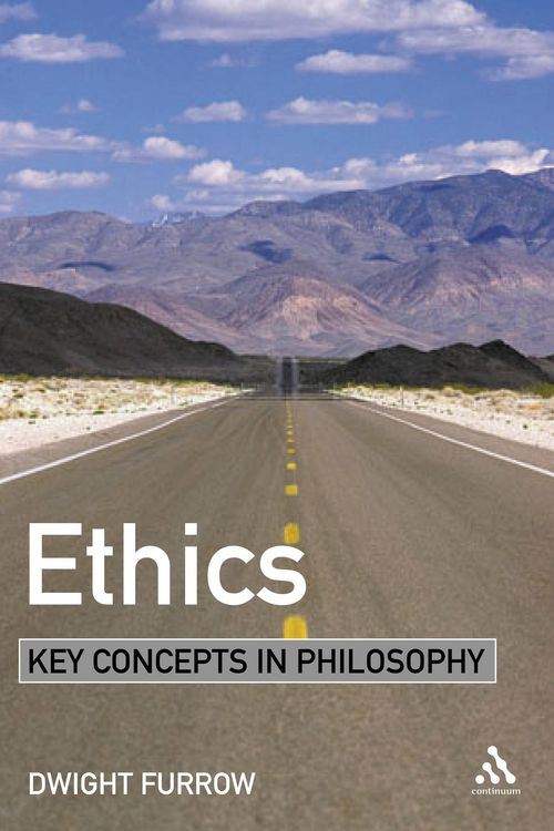 Cover Art for 9780826472458, Ethics by Dwight Furrow