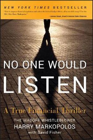 Cover Art for 9780470919002, No One Would Listen by Harry Markopolos