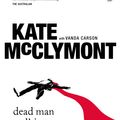 Cover Art for 9780143795261, Dead Man Walking: The murky world of Michael McGurk and Ron Medich by Kate McClymont